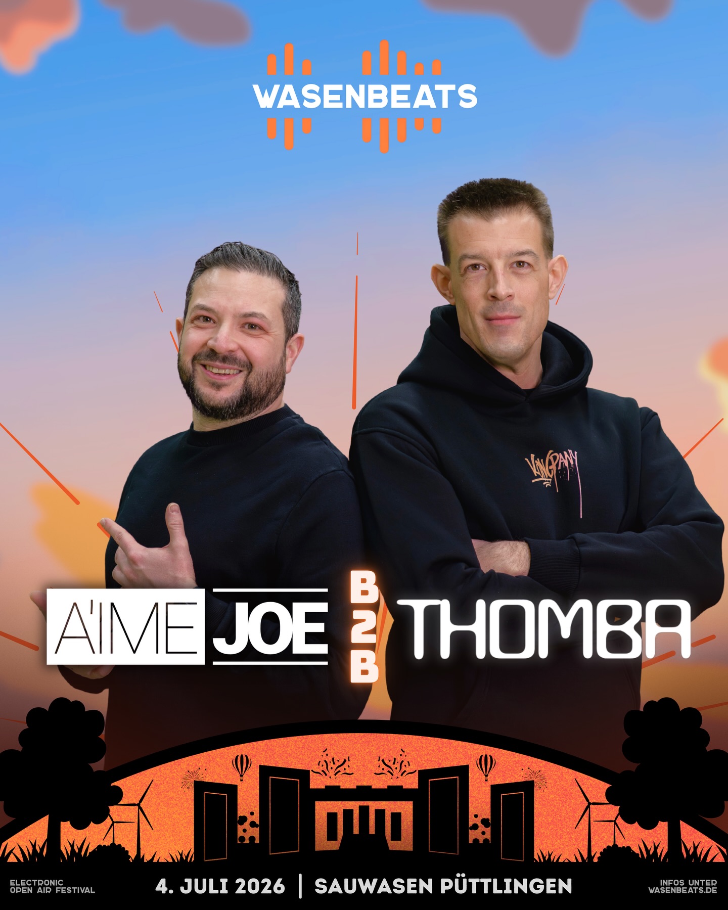 𝗟𝗜𝗡𝗘-𝗨𝗣 🚀

Diese zwei Artists kehren als Power-Duo zurück 🥳

💥 𝗔´𝗜𝗠𝗘 𝗝𝗢𝗘 𝗕𝟮𝗕 𝗧𝗛𝗢𝗠𝗕𝗔 💥

Als enge Freunde und eingespieltes B2B-Duo stehen die Beiden bei WASENBEATS für pure Summer Vibes und treibende House Beats. Ihre Sets verbinden Energie und Emotion zu einem mitreißenden Festival-Flow, der Herz und Dancefloor gleichermaßen bewegt.

Was die Zwei verbindet, hört man in jedem Moment: echte Freundschaft, gemeinsame Vision und die Leidenschaft, unvergessliche Augenblicke zu schaffen. 🌅🔥

@aime_joe_ 🔥
@_thomba__ 🔥

🗓️ 4. Juli 2026
📍 Sauwasen, Püttlingen 
🎫 wasenbeats.de

#wasenbeats #festival #event #lineup